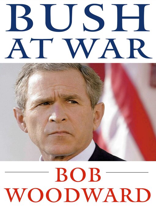 Title details for Bush at War by Bob Woodward - Available
